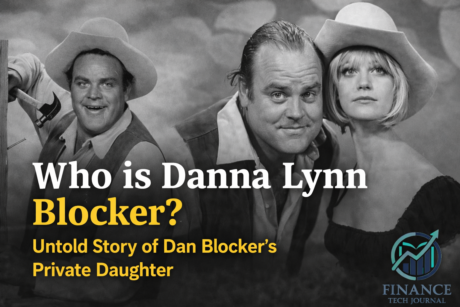 Who is Danna Lynn Blocker? Untold Story of Dan Blocker’s Private Daughter