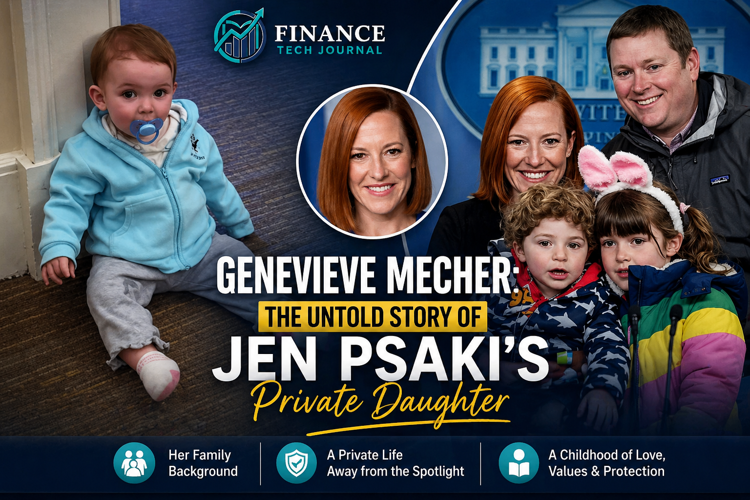 Genevieve Mecher: The Untold Story of Jen Psaki’s Private Daughter