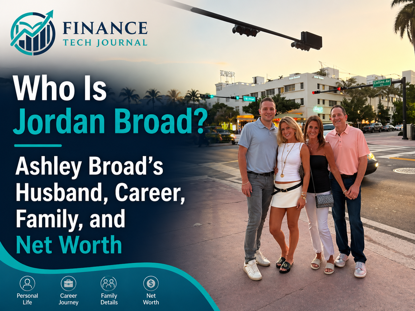 Who Is Jordan Broad? Ashley Broad’s Husband, Career, Family, and Net Worth