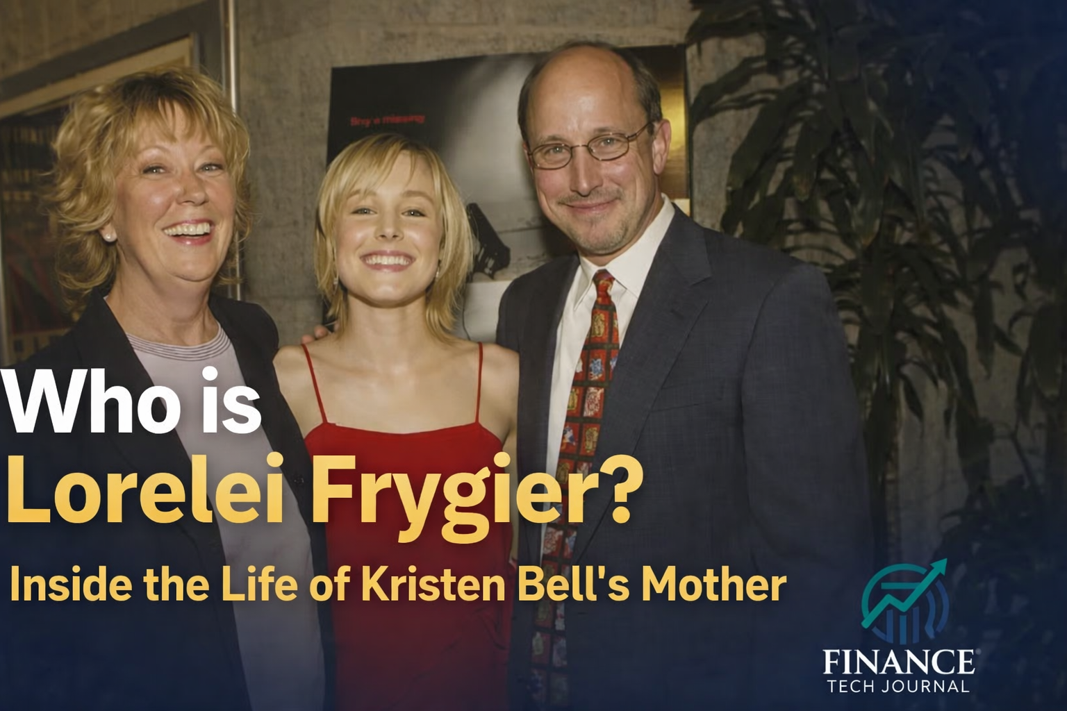 Who is Lorelei Frygier? Inside the Life of Kristen Bell’s Mother